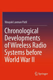 Chronological Developments of Wireless Radio Systems before World War II