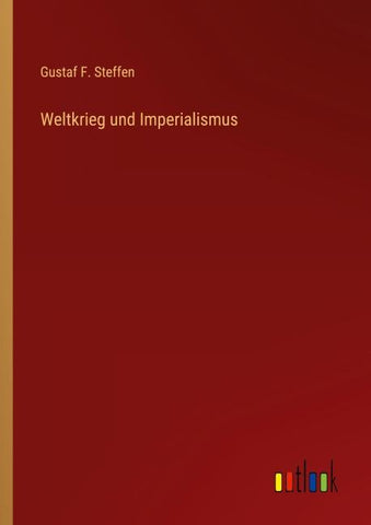 Weltkrieg und Imperialismus