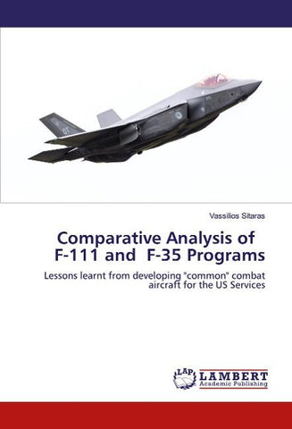 Comparative Analysis of F-111 and F-35 Programs