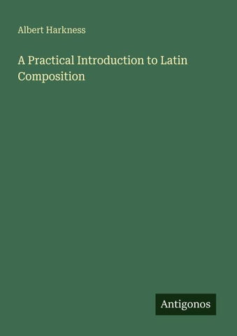 A Practical Introduction to Latin Composition