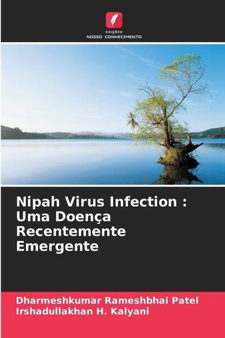 Nipah Virus Infection : Uma Doença Recentemente Emergente