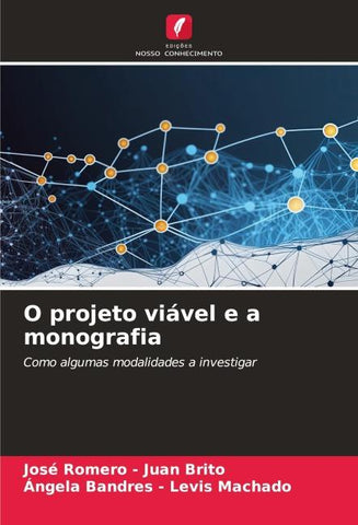 O projeto viável e a monografia