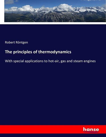 The principles of thermodynamics