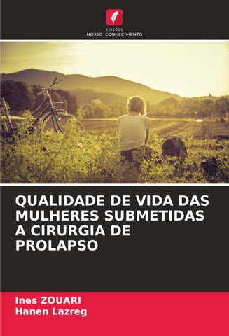 QUALIDADE DE VIDA DAS MULHERES SUBMETIDAS A CIRURGIA DE PROLAPSO