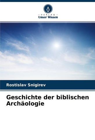 Geschichte der biblischen Archäologie