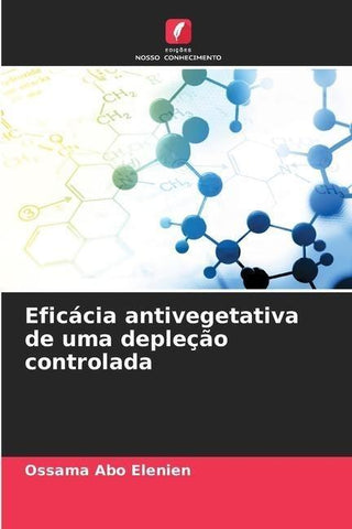 Eficácia antivegetativa de uma depleção controlada
