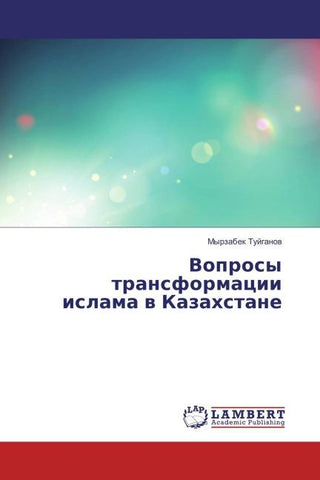 Voprosy transformacii islama w Kazahstane