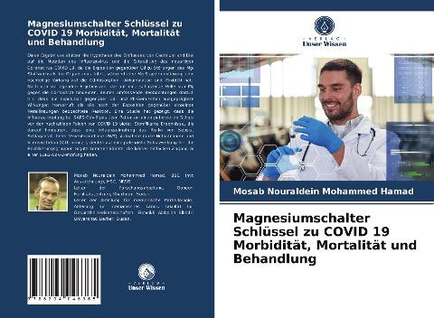 Magnesiumschalter Schlüssel zu COVID 19 Morbidität, Mortalität und Behandlung