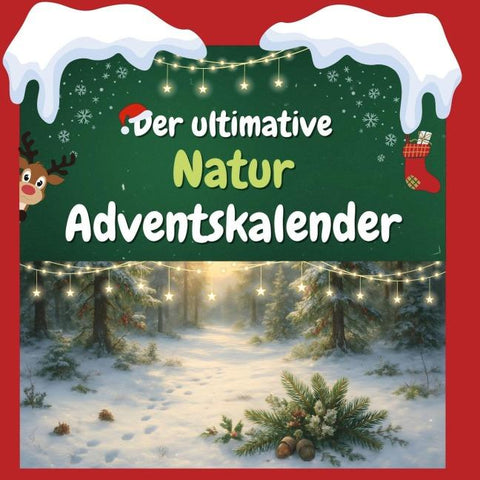 Der ultimative Natur-Adventskalender