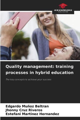 Quality management: training processes in hybrid education