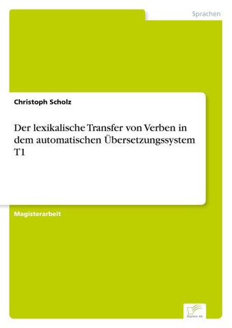 Der lexikalische Transfer von Verben in dem automatischen Übersetzungssystem T1