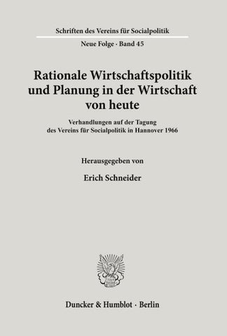 Rationale Wirtschaftspolitik und Planung in der Wirtschaft von heute.