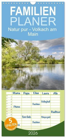 Familienplaner 2026 - Natur pur - Volkach am Main mit 5 Spalten (Wandkalender, 21 x 45 cm) CALVENDO