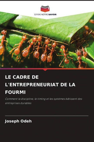 LE CADRE DE L'ENTREPRENEURIAT DE LA FOURMI