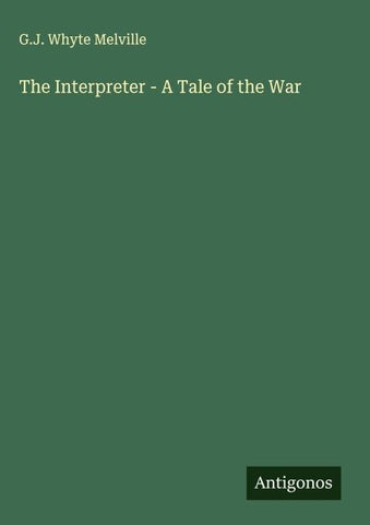 The Interpreter - A Tale of the War