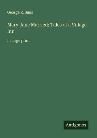Mary Jane Married; Tales of a Village Inn