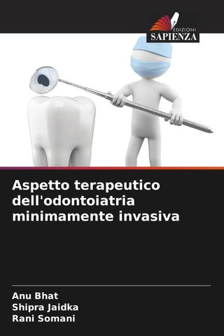 Aspetto terapeutico dell'odontoiatria minimamente invasiva