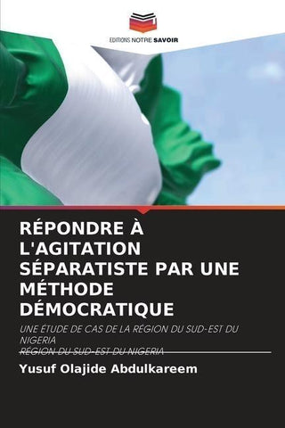 RÉPONDRE À L'AGITATION SÉPARATISTE PAR UNE MÉTHODE DÉMOCRATIQUE
