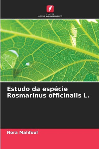 Estudo da espécie Rosmarinus officinalis L.