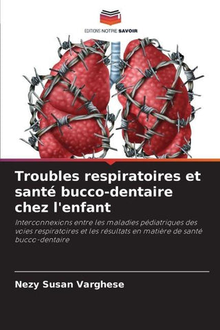 Troubles respiratoires et santé bucco-dentaire chez l'enfant