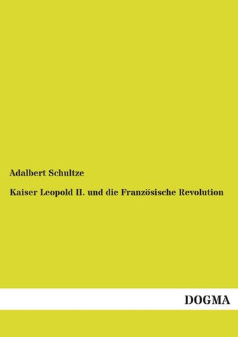 Kaiser Leopold II. und die Französische Revolution