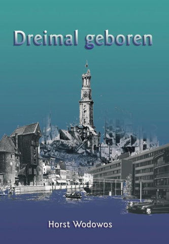 Dreimal geboren