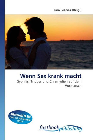 Wenn Sex krank macht