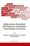 Safety Issues Associated with Plutonium Involvement in the Nuclear Fuel Cycle
