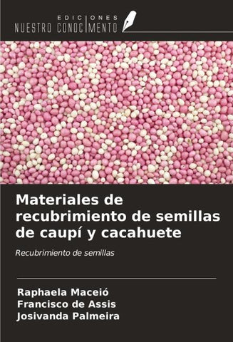 Materiales de recubrimiento de semillas de caupí y cacahuete