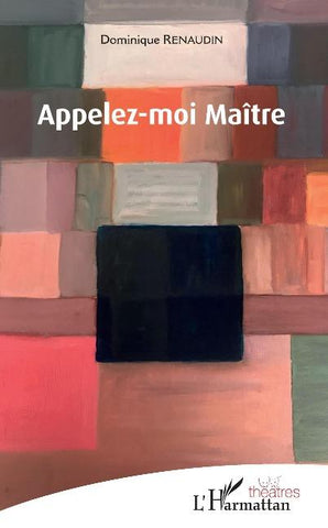 Appelez-moi Maître