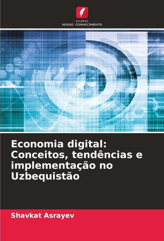Economia digital: Conceitos, tendências e implementação no Uzbequistão