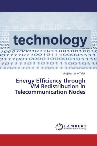 Energy Efficiency through VM Redistribution in Telecommunication Nodes