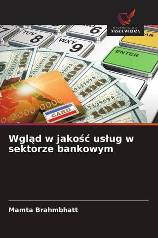 Wgl¿d w jako¿¿ us¿ug w sektorze bankowym
