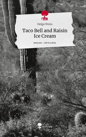 Taco Bell and Raisin Ice Cream. Life is a Story - story.one
