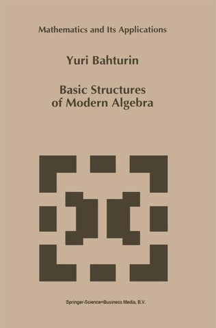 Basic Structures of Modern Algebra