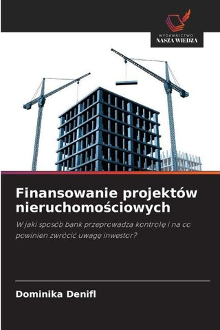 Finansowanie projektów nieruchomo¿ciowych