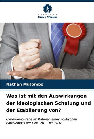 Was ist mit den Auswirkungen der ideologischen Schulung und der Etablierung von?