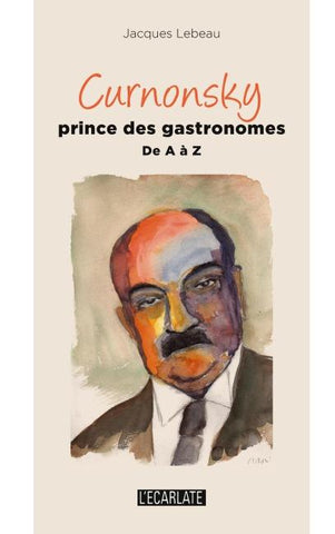 Curnonsky prince des gastronomes