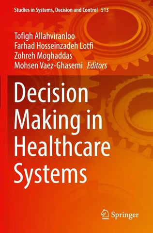 Decision Making in Healthcare Systems