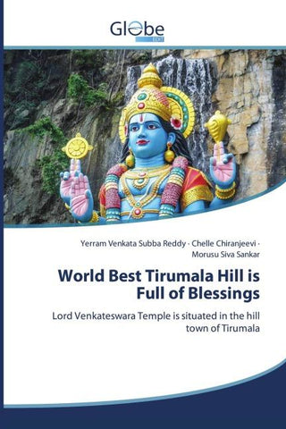 World Best Tirumala Hill is Full of Blessings