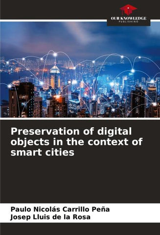Preservation of digital objects in the context of smart cities