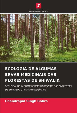 ECOLOGIA DE ALGUMAS ERVAS MEDICINAIS DAS FLORESTAS DE SHIWALIK