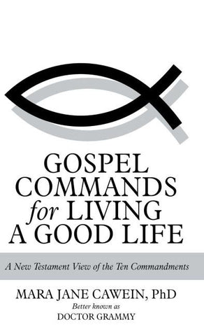 Gospel Commands for Living a Good Life