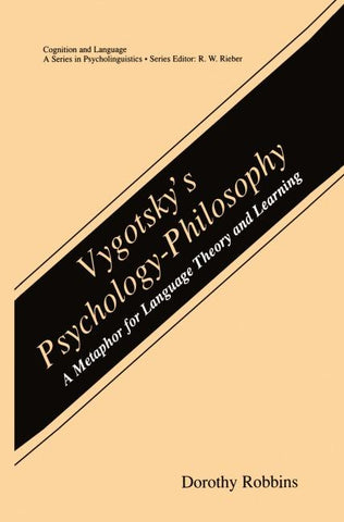 Vygotsky’s Psychology-Philosophy