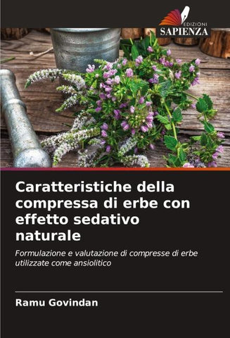 Caratteristiche della compressa di erbe con effetto sedativo naturale