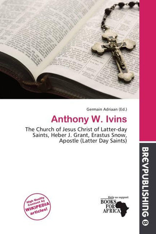 Anthony W. Ivins