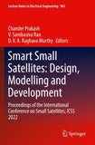 Smart Small Satellites: Design, Modelling and Development