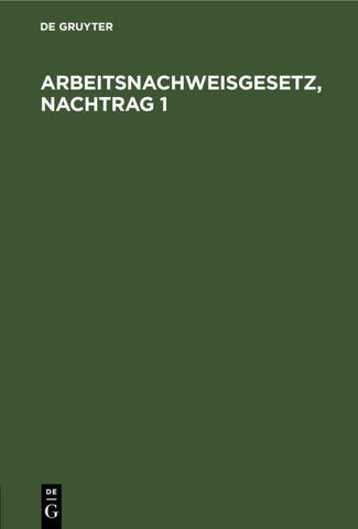 Arbeitsnachweisgesetz, Nachtrag 1
