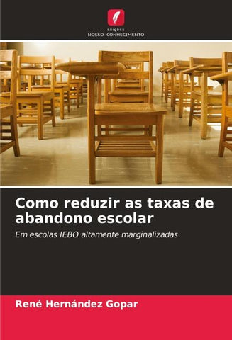 Como reduzir as taxas de abandono escolar