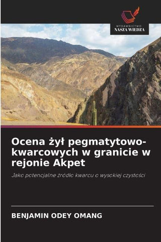 Ocena ¿y¿ pegmatytowo-kwarcowych w granicie w rejonie Akpet